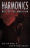 [Harmonics Series 01] • Rise of the Magician